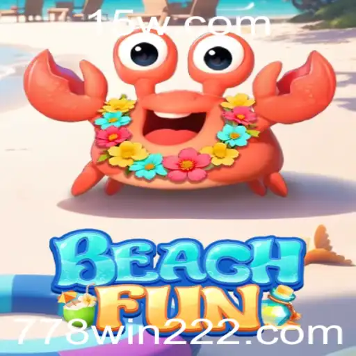 Descubra o Excitante Mundo de BeachFun com a Palavra-Chave 778win