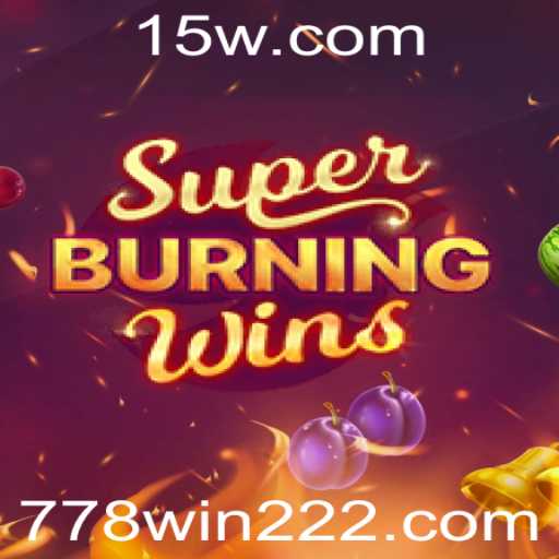 Descubra as Emoções de SuperBurningWins com 778win